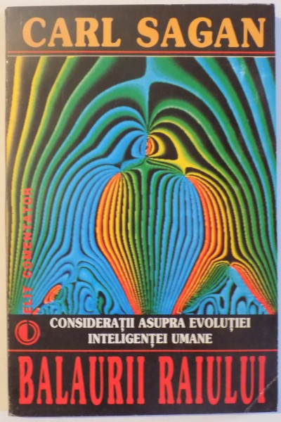 BALAURII RAIULUI , CONSIDERATII ASUPRE EVOLUTIEI INTELIGENTEI UMANE de CARL SAGAN, 1977