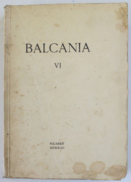 BALCANIA VI- BUC. 1943