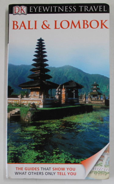 BALI and LOMBOK , EYEWITNESS TRAVEL GUIDE , 2013