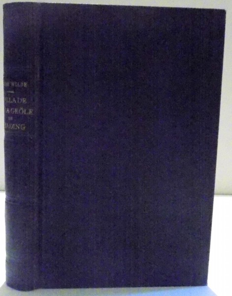 BALLADE DE LA GEOLE DE READING , LA VIE DE PRISON EN ANGLETERRE , POEMES EN PROSE de OSCAR WILDE