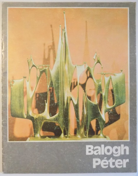 BALOGH PETER - EXPOZITIE DE SCULPTURA SI DESEN - SEPT. - OCT. 1980 , SALA DALLES , 1980