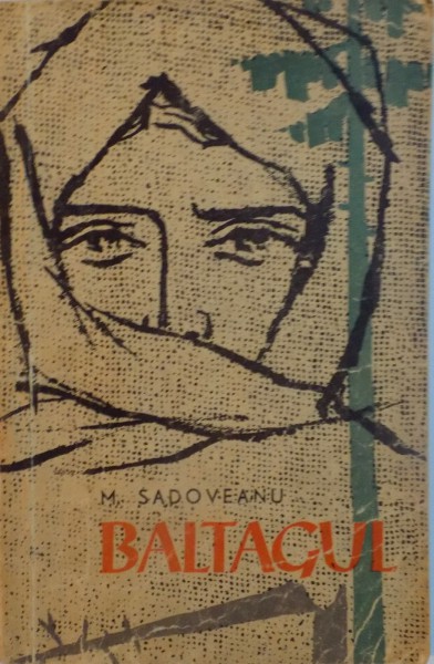 BALTAGUL de MIHAIL SADOVEANU, 1961