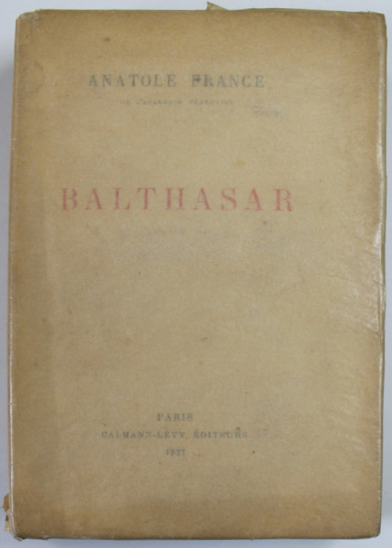 BALTHASAR par ANATOLE FRANCE , 1927 , EXEMPLAR 1704 DIN 2300 *