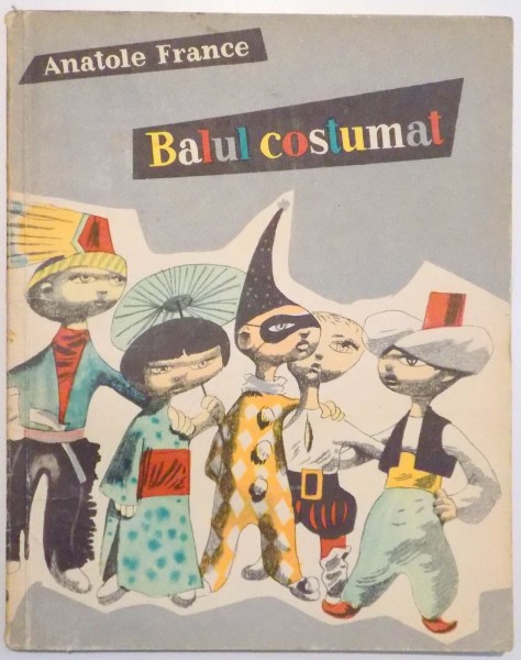 BALUL COSTUMAT de ANATOLE FRANCE, ILUSTRATII de J. PERAHIM , 1959