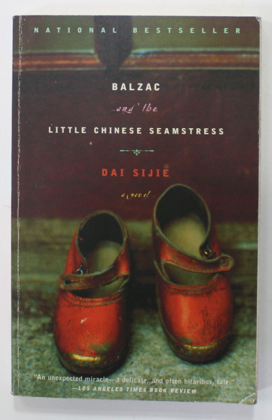 BALZAC AND THE LITTLE CHINESE SEAMSTRESS by DAI  SIJIE , 2001