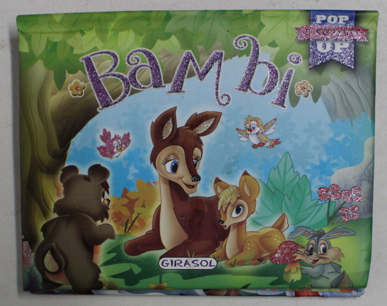 BAMBI - O POVESTE POP - UP , CONTINE ILUSTRATII 3 D , 2017