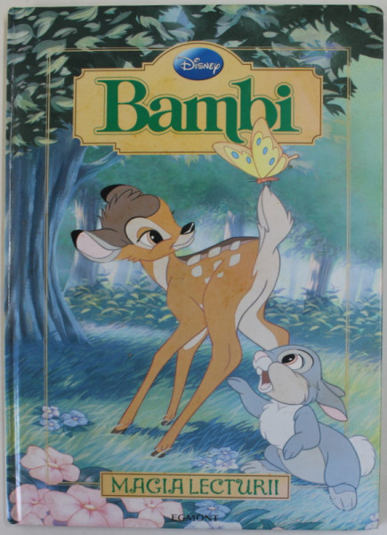 BAMBI , POVESTI DE CITIT CU VOCE TARE , adapatare de LIZA BAKER , SERIA DISNEY , MAGIA LECTURII 2012