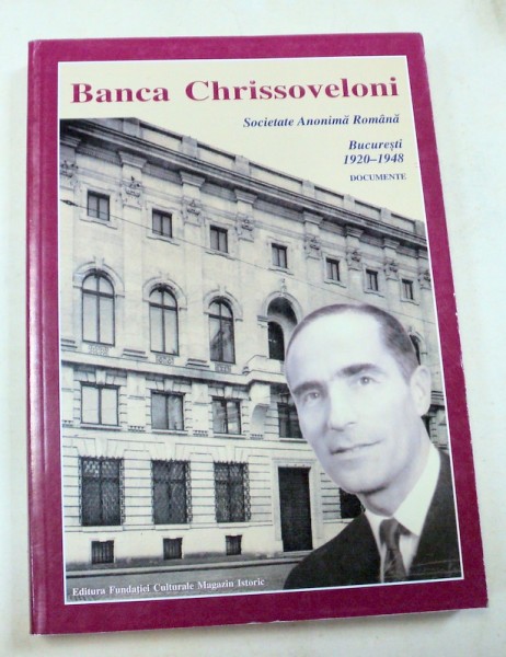 BANCA CHRISSOVELONI SOCIETATE ANONIMA BUCURESTI 1920-1948