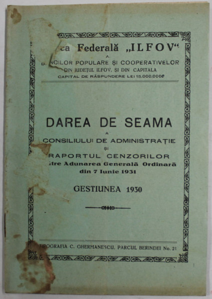 BANCA FEDERALA '' ILFOV '' - DAREA DE SEAMA A CONSILIULUI DE ADMINISTRATIE SI RAPORTUL CENZORILOR - GESTIUNEA 1930