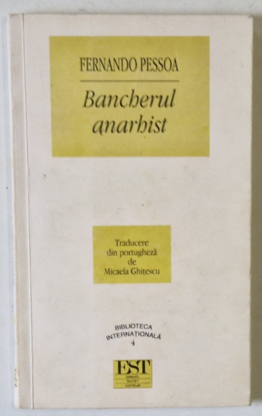 BANCHERUL ANARHIST de FERNANDO PESSOA , 1995
