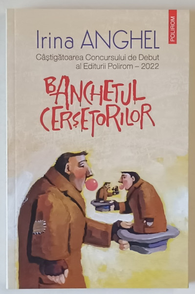 BANCHETUL CERSETORILOR , roman de IRINA ANGHEL , 2022