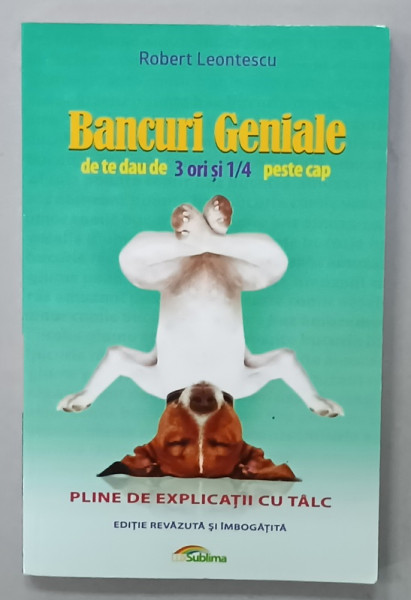 BANCURI GENIALE DE TE DAU DE 3 ORI SI 1/4 PESTE CAP de  ROBERT LEONTESCU , 2015