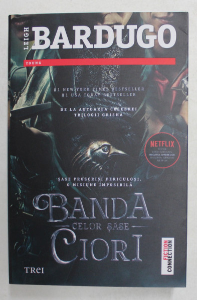 BANDA CELOR SASE CIORI , EDITIA A II - A de LEIGH BARDUGO, 2021 * COTOR INTARIT CU SCOCI