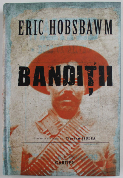 BANDITII de ERIC HOBSBAWM , 2017