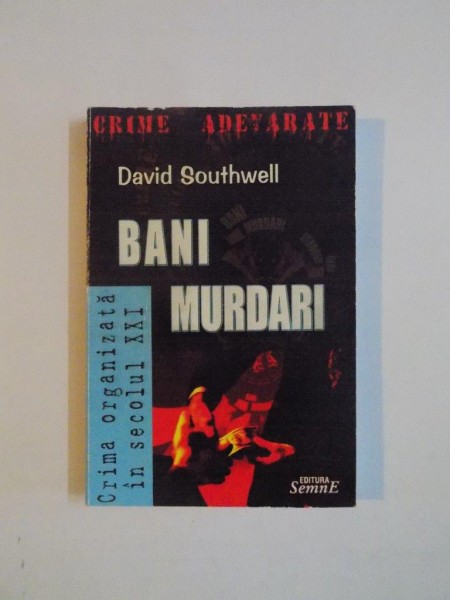 BANI MURDARI  de DAVID SOUTHWELL , 2002