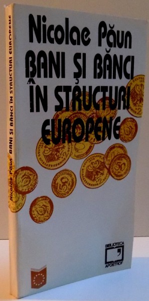 BANI SI BANCI IN STRUCTURI EUROPENE , 1995