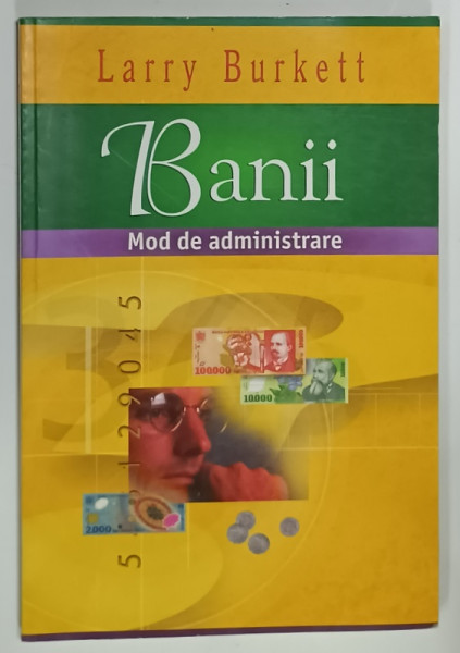 BANII , MOD DE ADMINISTRARE de LARRY BURKETT , 2003