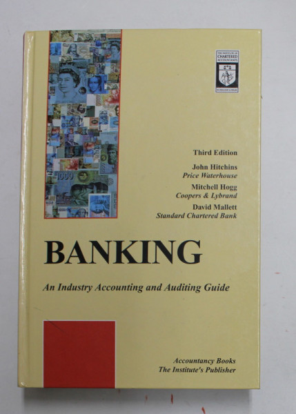 BANKING - AN INDUSTRY ACCOUNTING AND AUDITING GUIDE by JOHN HITCHINS ...DAVID MALLETT , 1999