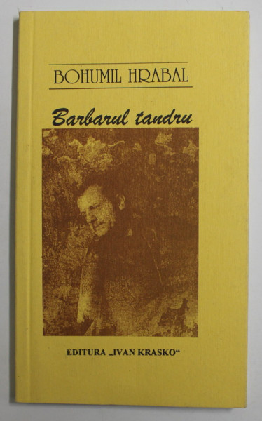 BARBARUL TANDRU de BOHUMIL HRABAL , 2000
