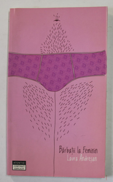 BARBATI LA FEMININ de LAURA ANDRESAN , 2009
