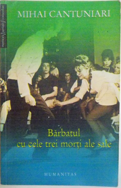 BARBATUL CU CELE TREI MORTI ALE SALE ,   de MIHAI CANTUNIARI, 2007