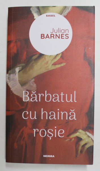 BARBATUL CU HAINA ROSIE de JULIAN BARNES , 2020