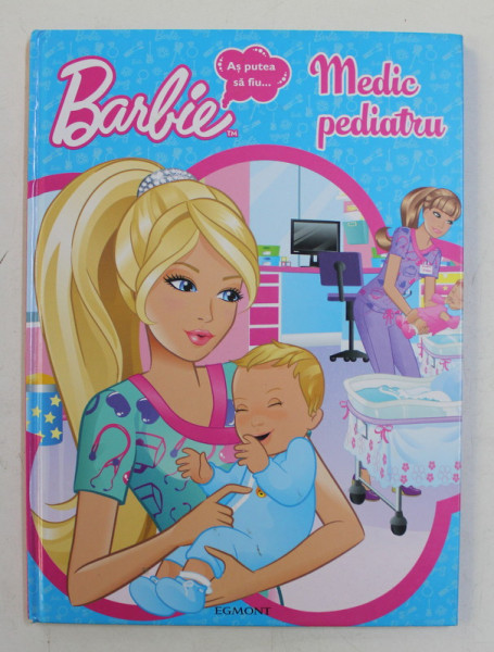 BARBIE , AS PUTEA SA FIU ... MEDIC PEDIATRU , 2012