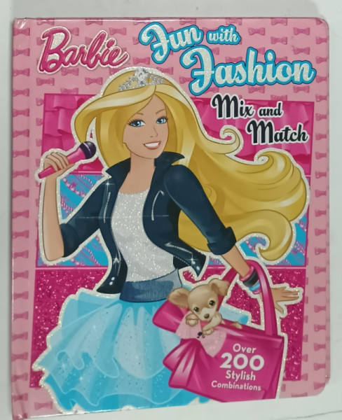 BARBIE , FUN WITH FASHION , MIX AND MATCH , OVER 200 STYLISH COMBINATIONS , 2011