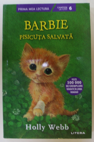 BARBIE , PISICUTA SALVATA de HOLLY WEBB  , ilustratii de SOPHY WILLIAMS , 2020