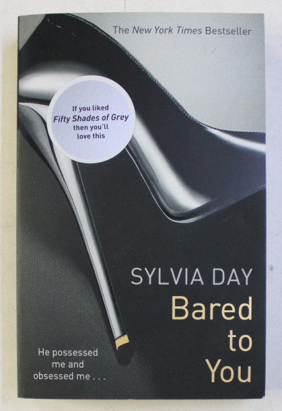 BARED TO YOU by SYLVIA DAY , 2012