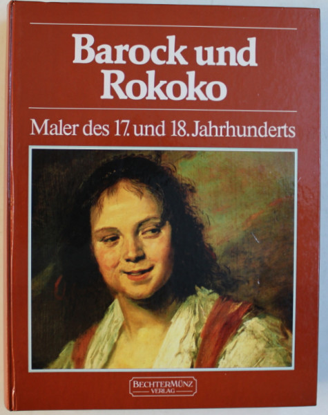 BAROCK UND ROKOKO - MALER DES 17. UND 18 . JAHRHUNDERTS , 1989