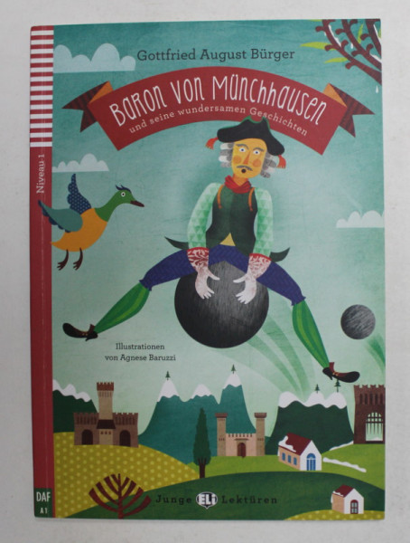 BARON VON MUNCHHAUSEN UND SEINE WUNDERSAMEN GESCHICHTEN von GOTTFRIED AUGUST BURGER , illustrationen von AGNESE BARUZZI , 2013 , CONTINE  CD *