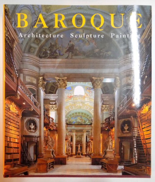 BAROQUE , ARCHITECTURE , SCULPTURE , PAINTING , EDITED by ROLF TOMAN , PHOTOGRAPHY by ACHIM BEDNORZ , 1998