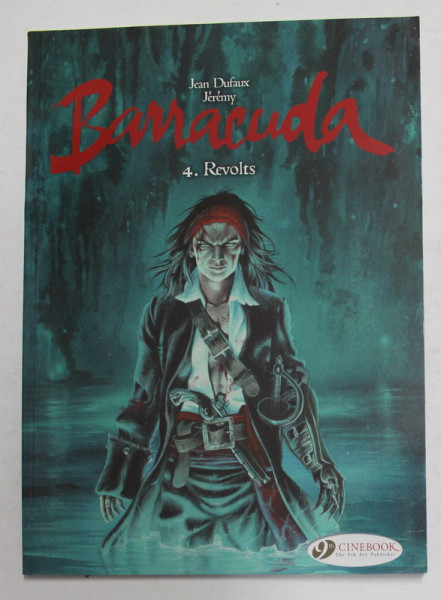 BARRACUDA 4. REVOLTS by JEAN DUFAUX , JEREMY , 2015 , BENZI DESENATE *