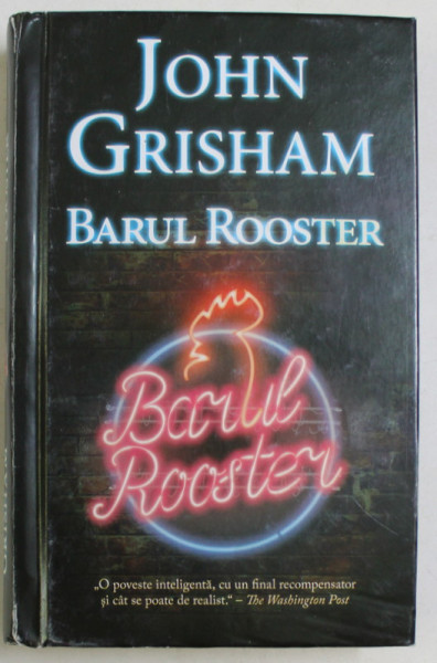 BARUL ROOSTER de JOHN GRISHAM , 2020 * EDITIE CARTONATA