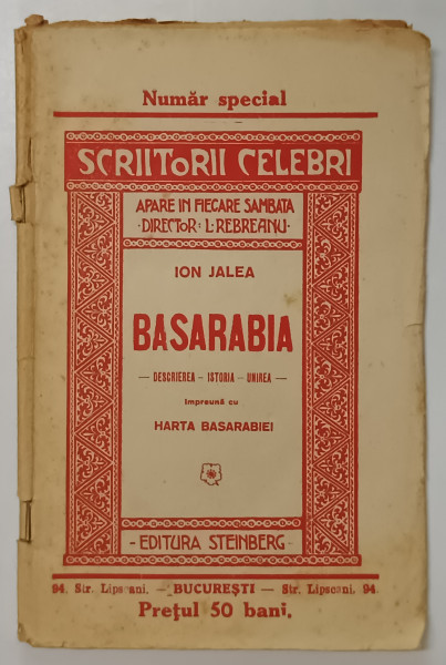 BASARABIA  DESCRIEREA  ISTORIA UNIREA IMPREUNA CU HARTA BASARABIEI de ION JALEA