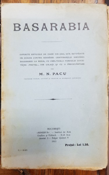 BASARABIA, DIVERSE ARTICOLE DE ZIARE DIN ANUL 1878 cu precuvantare de M. N. PACU - BUCURESTI, 1912