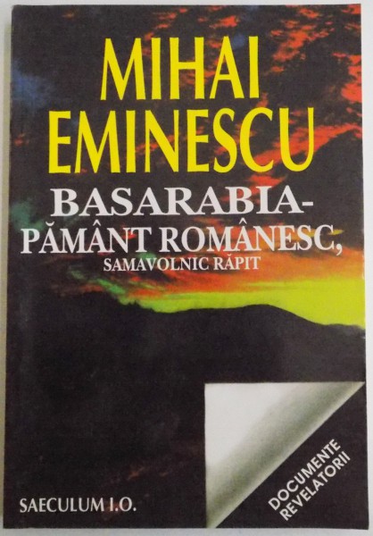 BASARABIA , PAMANT ROMANESC , SAMAVOLNIC RAPIT de MIHAI EMINESCU , 1997