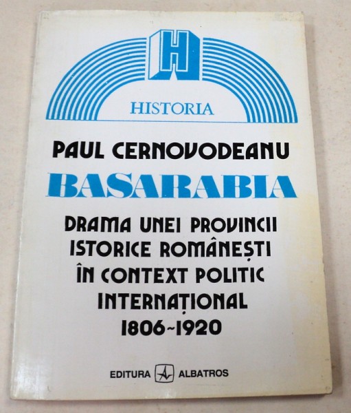 BASARABIA-PAUL CERNOVODEANU  BUCURESTI , 1993
