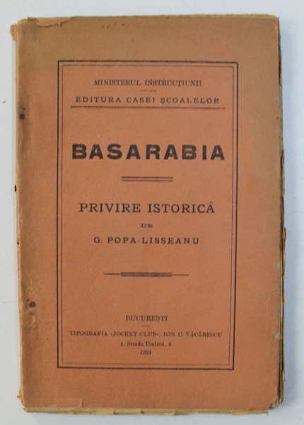 BASARABIA PRIVIRE ISTORICA -  G.  POPA  LISSEANU, 1924