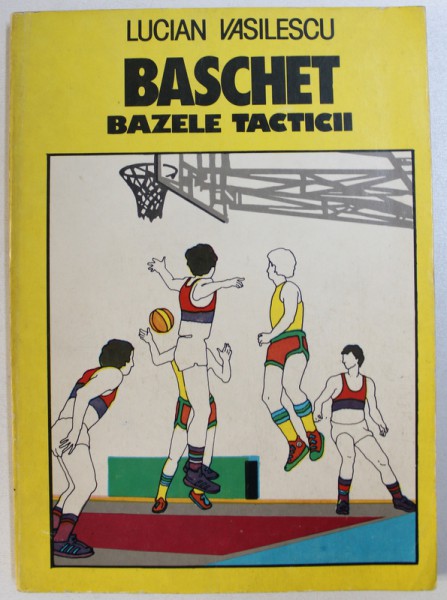BASCHET - BAZELE TACTICII de LUCIAN VASILESCU , 1983