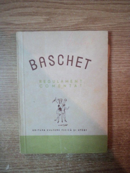 BASCHET , REGULAMENT COMENTAT