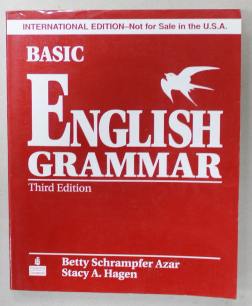 BASIC ENGLISH GRAMMAR by BETTY SCHRAMPFER AZAR and STACY A. HAGEN , 2006 , 2 CD - URI INCLUSE
