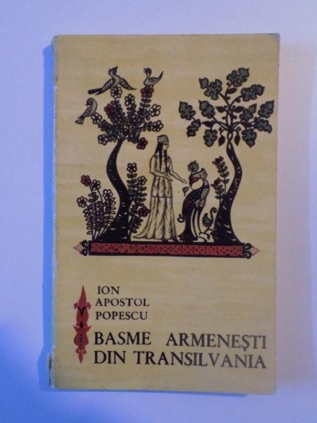 BASME ARMENESTI DIN TRANSILVANIA de ION APOSTOL POPESCU , 1967