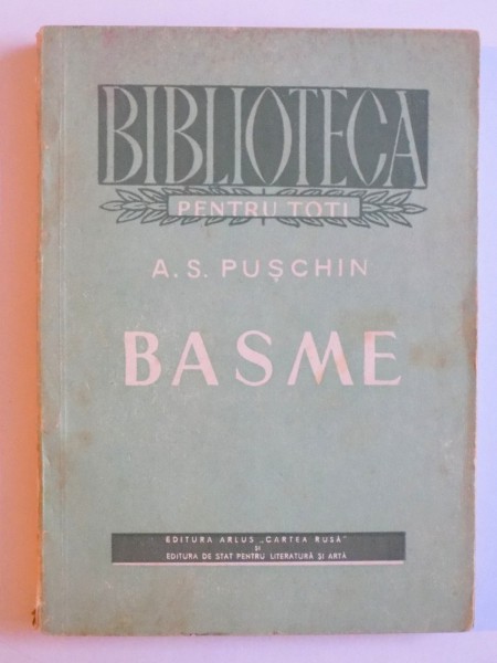 BASME de A. S. PUSCHIN. in romaneste de ADRIAN MANIU, ilustratii de A. DEMIAN, 1953
