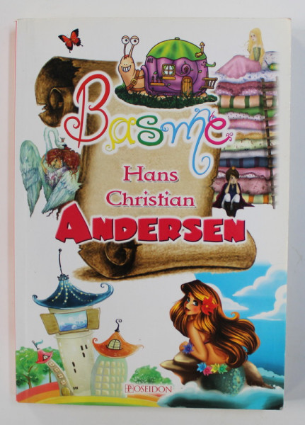BASME de HANS CHRISTIAN ANDERSEN , ilustratii de CRISTIAN - IONUT IVANESCU , 2012