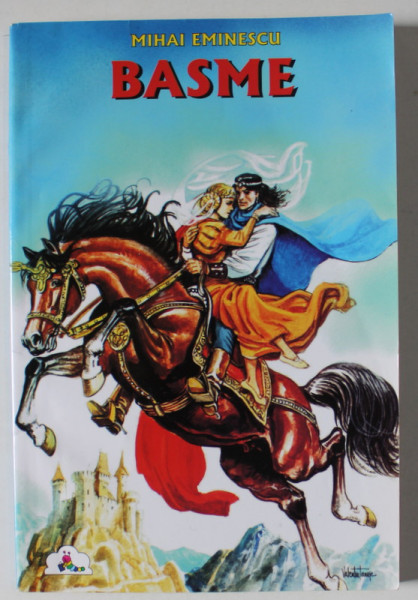 BASME de MIHAI EMINESCU , 2009 , COPERTA ORIGINALA BROSATA