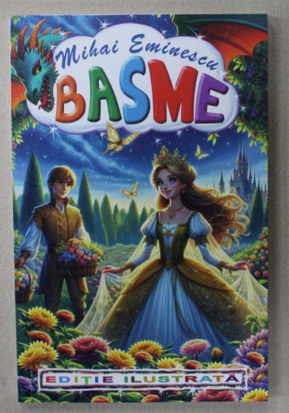 BASME de MIHAI EMINESCU , EDITIE ILUSTRATA , ANII '2000