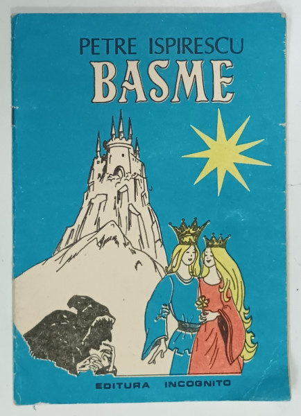BASME de PETRE ISPIRESCU , ilustratii de AURELIAN VIDU , 1991, PREZINTA URME DE UZURA SI DE INDOIRE