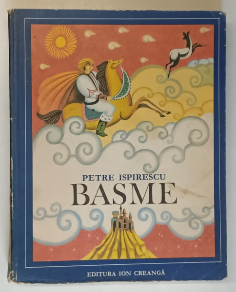 BASME de PETRE ISPIRESCU , ilustratii de DONE STAN , EDITIA A II-a , 1978